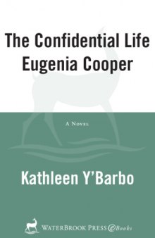 The Confidential Life of Eugenia Cooper