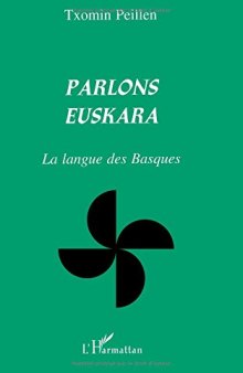 Parlons euskara: La langue des basques