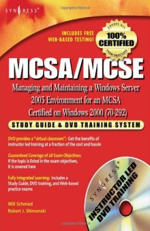 MCSE Exam 70-296 Study Guide and DVD Training System: Planning, Implementing and Maintaining a Windows Server 2003 Environment for a MCSE Certified on Windows 2000