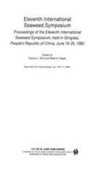 Eleventh International Seaweed Symposium: Proceedings of the Eleventh International Seaweed Symposium, held in Qingdao, People’s Republic of China, June 19–25, 1983