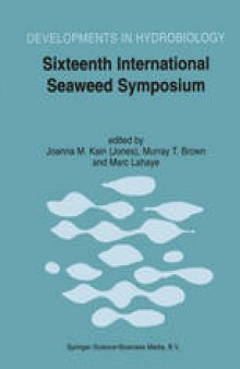 Sixteenth International Seaweed Symposium: Proceedings of the Sixteenth International Seaweed Symposium held in Cebu City, Philippines, 12–17 April 1998