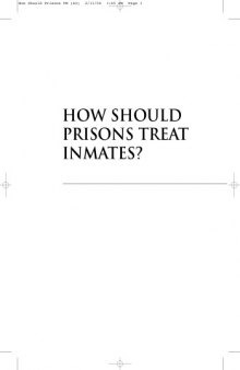 How should prisons treat their inmates?