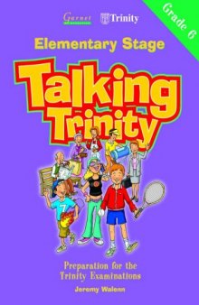 Talking Trinity: Elementary Stage (Grade 6)