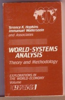 World-Systems Analysis: Theory and Methodology 