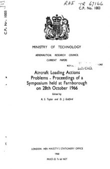 Aircraft  Loading  Action  Problems (Proceedings of a Symposium held at Farnborough on 28th October, 1966)