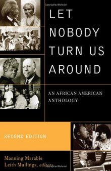 Let Nobody Turn Us Around: An African American Anthology, 2nd Edition