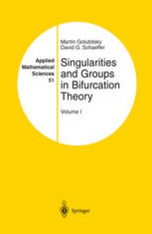 Singularities and Groups in Bifurcation Theory: Volume I