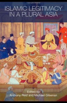 Islamic Legitimacy in a Plural Asia (Routledge Contemporary Asia)