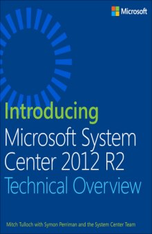Introducing  Microsoft System Center 2012 R2  Technical Overview