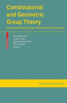 Combinatorial and Geometric Group Theory: Dortmund and Ottawa-Montreal conferences