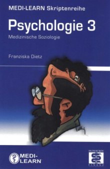 MEDI-LEARN Skriptenreihe: Psychologie 3 - Medizinische Soziologie