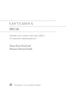 Can’t Catch a Break: Gender, Jail, Drugs, and the Limits of Personal Responsibility