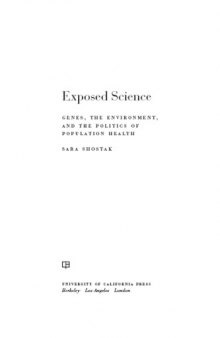 Exposed Science: Genes, the Environment, and the Politics of Population Health