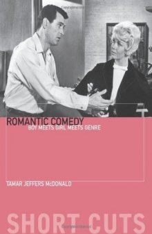 Romantic Comedy: Boy Meets Girl Meets Genre