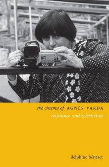 The Cinema of Agnès Varda: Resistance and Eclecticism
