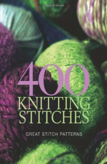 400 Knitting Stitches  Great Stitch Patterns