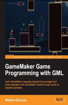 Gamemaker Game Programming with GML