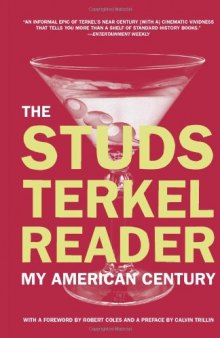 The Studs Terkel Reader: My American Century