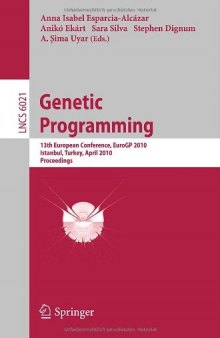 Genetic Programming: 13th European Conference, EuroGP 2010, Istanbul, Turkey, April 7-9, 2010. Proceedings