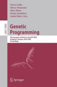Genetic Programming: 9th European Conference, EuroGP 2006, Budapest, Hungary, April 10-12, 2006. Proceedings