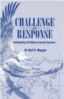 Challenge and Response : Anticipating U. S. Military Security Concern