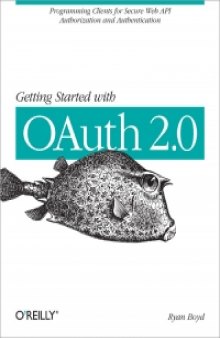 Getting Started with OAuth 2.0: Programming clients for secure web API authorization and authentication