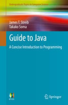 Guide to Java: A Concise Introduction to Programming