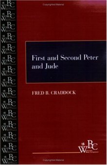 First and Second Peter, and Jude (Westminster Bible Companion)