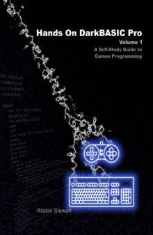 Hands on DarkBasic pro : a self-study guide to games programming
