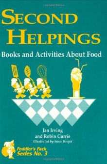 Second Helpings: Books and Activities About Food  