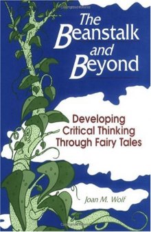 The Beanstalk and Beyond: Developing Critical Thinking Through Fairy Tales