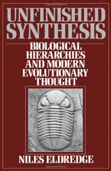 Unfinished Synthesis: Biological Hierarchies and Modern Evolutionary Thought