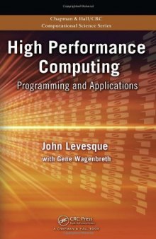 High Performance Computing: Programming and Applications (Chapman & Hall  CRC Computational Science)