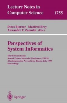 Perspectives of System Informatics: Third International Andrei Ershov Memorial Conference, PSI’99 Akademgorodok, Novosibirsk, Russia July 6–9, 1999 Proceedings