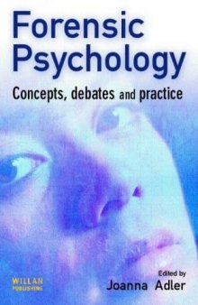 Forensic Psychology: Concepts, Debates and Practice  