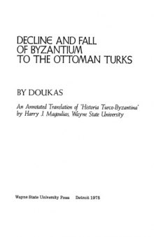Doukas. Decline and Fall of Byzantium to the Ottoman Turks  