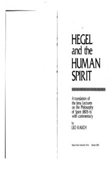Hegel and the Human Spirit:  A translation of the Jena Lectures on the Philosophy of Spirit (1805-6) with commentary