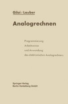 Analogrechnen: Programmierung, Arbeitsweise und Anwendung des elektronischen Analogrechners