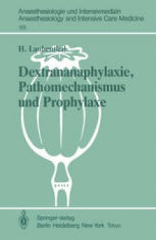 Dextrananaphylaxie, Pathomechanismus und Prophylaxe: Ergebnisse einer multizentrischen, klinischen Studie