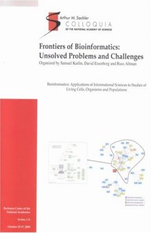 Frontiers of Bioinformatics: Unsolved Problems And Challenges