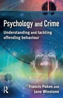 Psychology and Crime: understanding and tackling offending behaviour