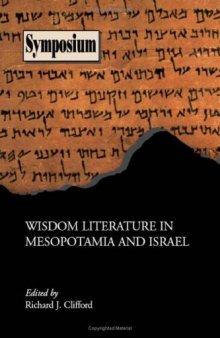 Wisdom Literature in Mesopotamia and Israel (Society of Biblical Literature Syumposium)