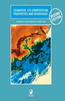 Seawater, Second Edition: Its Composition, Properties and Behaviour