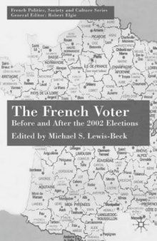 The French Voter: Before and After the 2002 Elections (French Politics, Society and Culture)