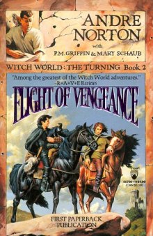 Flight of Vengeance (Witch World: The Turning, Book 2)