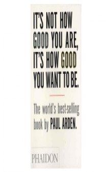 Its Not How Good You Are, Its How Good You Want to Be