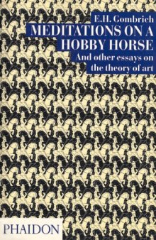 Meditations On a Hobby Horse and Other Essays On the Theory of Art