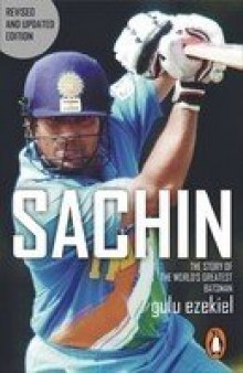 Sachin The Story Of The World's Greatest Batsman  