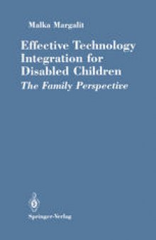 Effective Technology Integration for Disabled Children: The Family Perspective