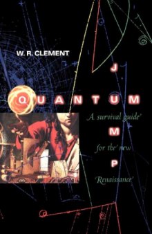 Quantum jump: A survival guide for the new renaissance